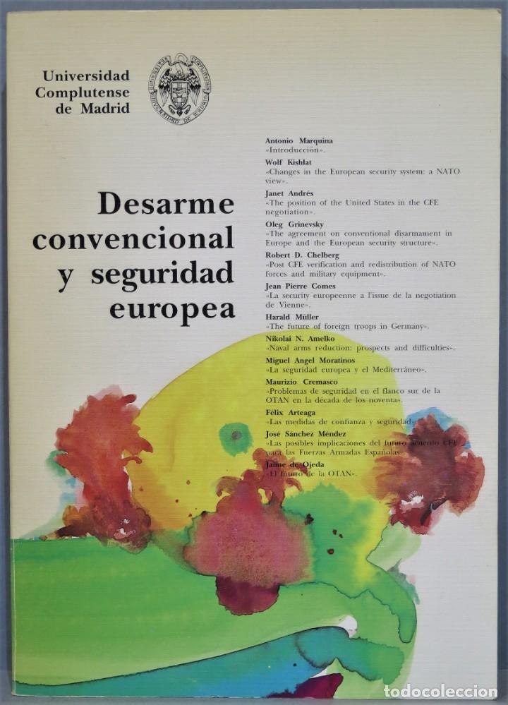 Libros de segunda mano: DESARME CONVENCIONAL Y SEGURIDAD EUROPEA - Foto 1