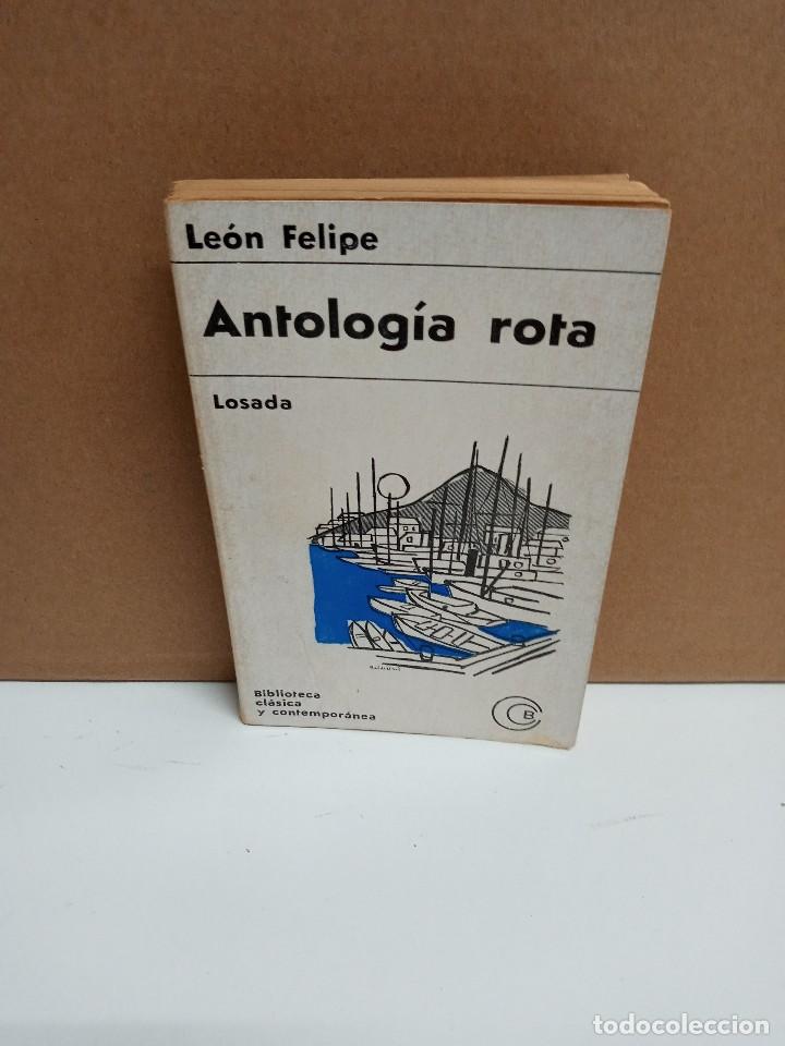Libros de segunda mano: Le&oacute;n Felipe - Antolog&iacute;a rota - Losada - Foto 1