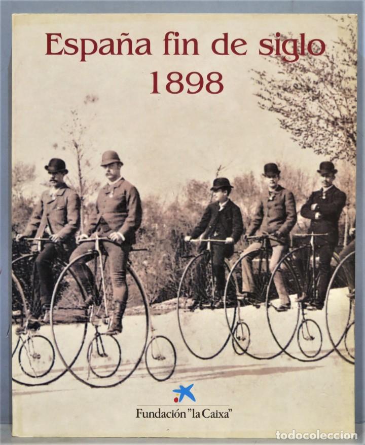 Libros de segunda mano: ESPA&Ntilde;A FIN DE SIGLO 1898 - Foto 1