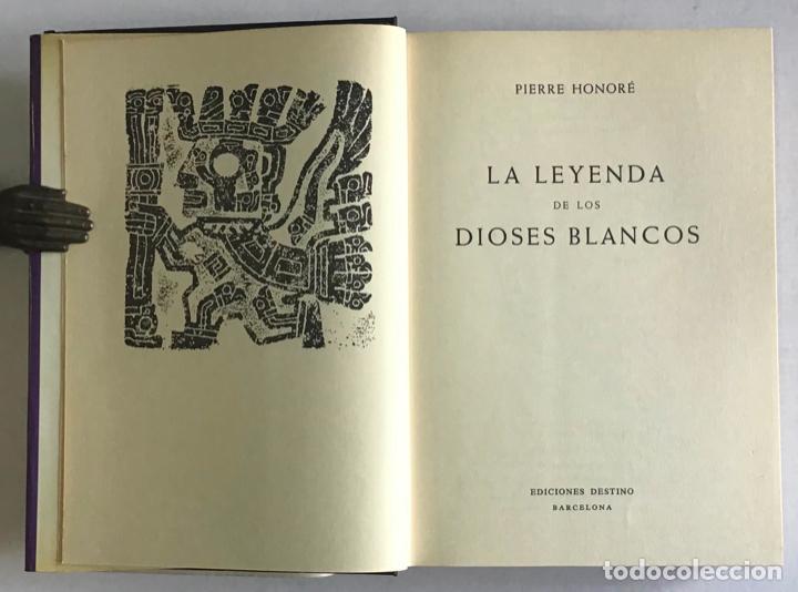 Libros de segunda mano: LA LEYENDA DE LOS DIOSES BLANCOS. - HONOR&Eacute;, Pierre. - Foto 3