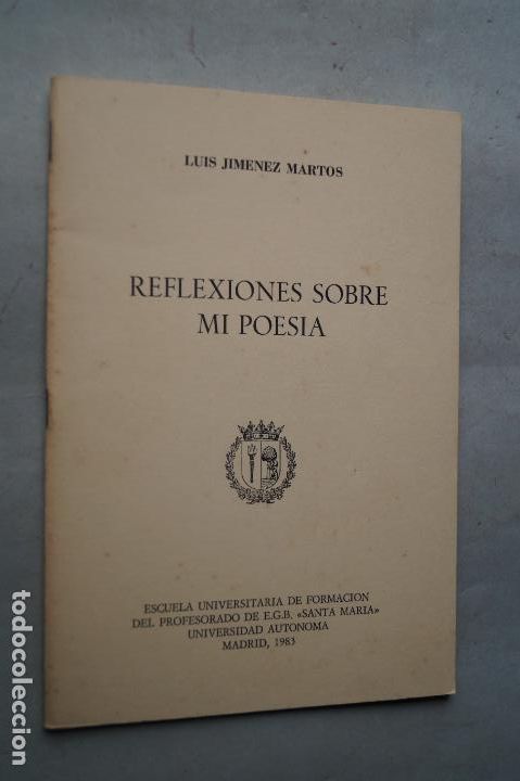 Libros de segunda mano: REFLEXIONES SOBRE MI POESIA. LUIS JIMENEZ MARTOS - Foto 1