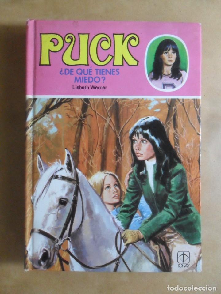 Libros de segunda mano: PUCK, &iquest;DE QUE TIENES MIEDO? - LISBETH WERNER - TORAY - 1983 - Foto 1