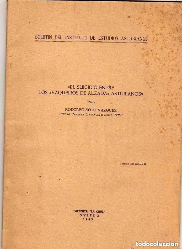 Libros de segunda mano: El suicidio entre los vaqueiros de Alzada. Asturianos. Luarca. Dedicado por el autor Soto Vazquez