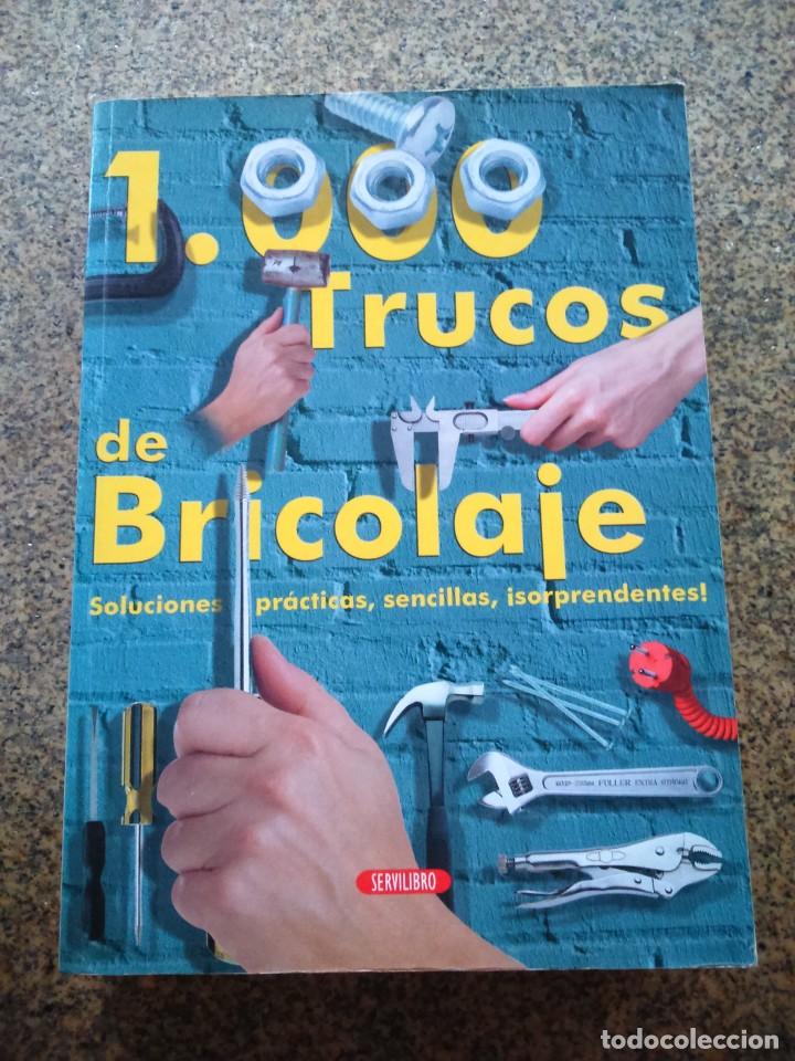 Libros de segunda mano: 1000 TRUCOS DE BRICOLAJE -- SERVILIBRO -- - Foto 1