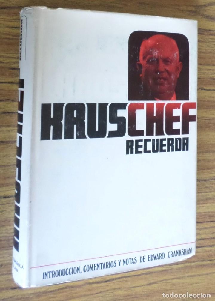 Libros de segunda mano: KRUSCHEF recuerda - Introducci&oacute;n, comentarios y notas de Edward Grankshaw - Foto 1