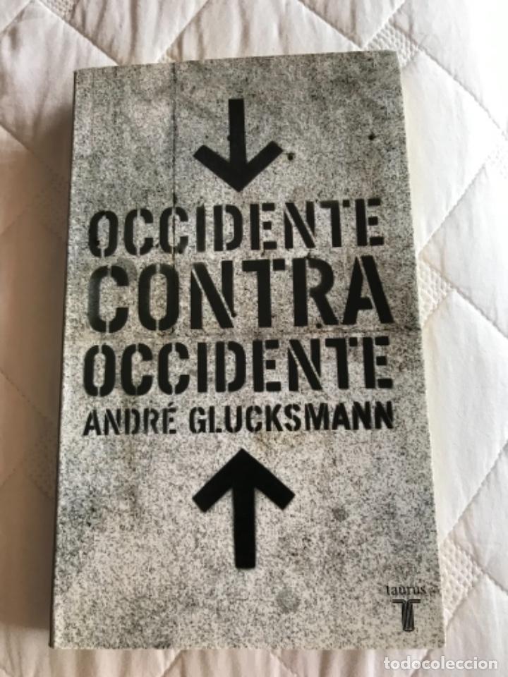 Libros de segunda mano: Occidente contra Occidente, GLUCKSMANN, ANDR&Eacute; - Foto 1