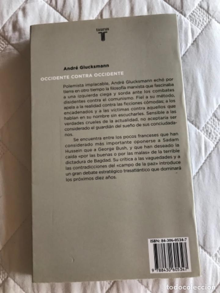 Libros de segunda mano: Occidente contra Occidente, GLUCKSMANN, ANDR&Eacute; - Foto 2
