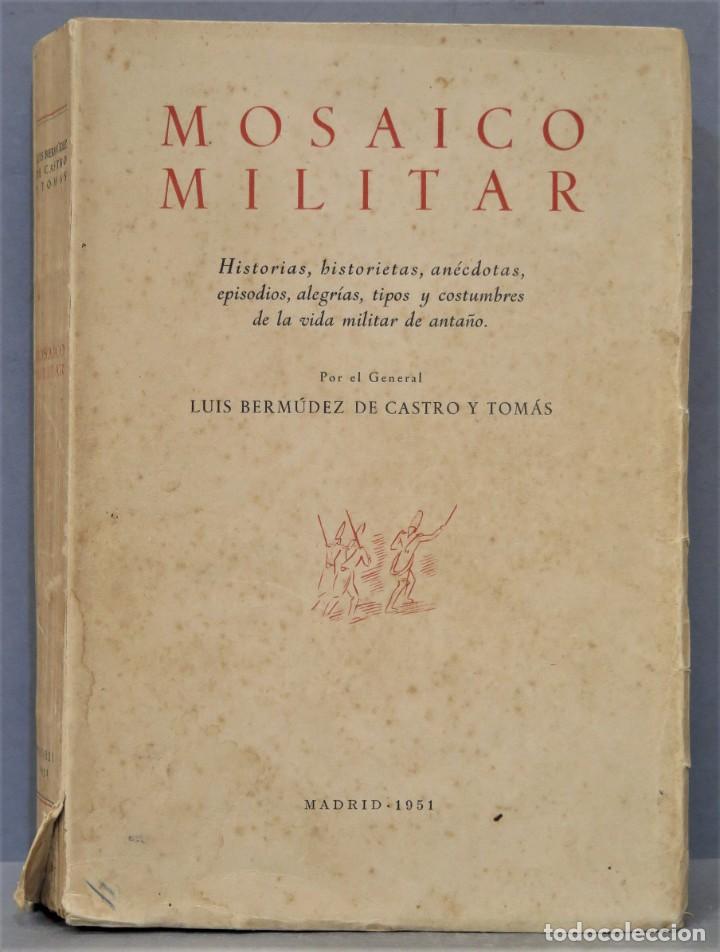 Libros de segunda mano: MOSAICO MILITAR. DE CASTRO Y TOMAS - Foto 1