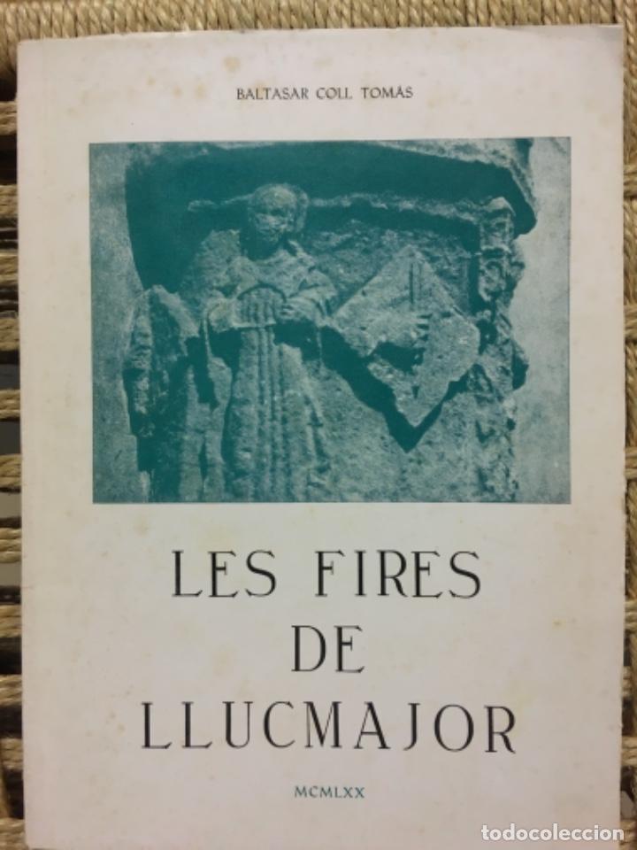 Libros de segunda mano: LES FIRES DE LLUCMAJOR, BALTASAR COLL TOMAS - Foto 1
