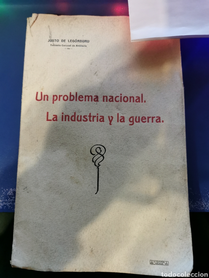 Gebrauchte B&uuml;cher: Un problema nacional la industria y la guerra. Justo de legorburu