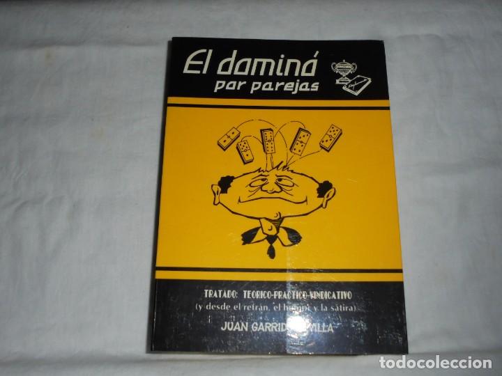 Libros de segunda mano: EL DOMINO POR PAREJAS.TRATADO TEORICO PRACTICO VINDICATIVO.JUAN GARRIDO SEVILLA.ALBACETE 1989