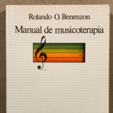 Libros de segunda mano: MANUAL DE MUSICOTERAPIA. ROLANDO O. BENENZON. EDICIONES PAIDOS 1995.. Lote 270965733