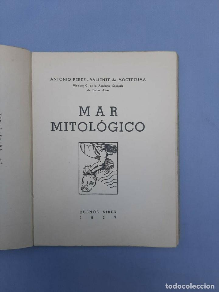 Libros de segunda mano: Moctezuma (Antonio P&eacute;rez Valiente de Moctezuma) Mar Mitol&oacute;gico - SIGNED - Foto 2