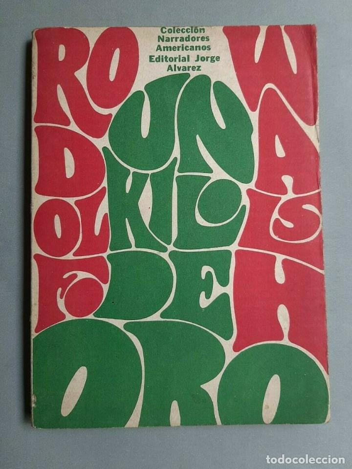 Libros de segunda mano: Rodolfo Walsh - Un Kilo de Oro - 1967 Primera edici&oacute;n - Foto 1