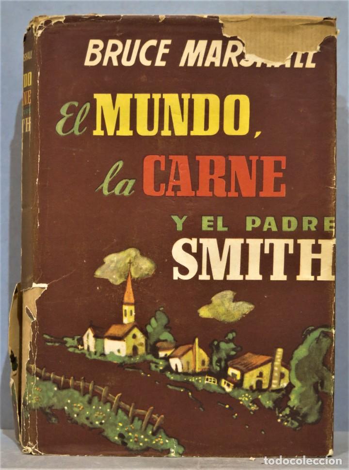 Libros de segunda mano: EL MUNDO, LA CARNE Y EL PADRE SMITH. MARSHALL - Foto 1