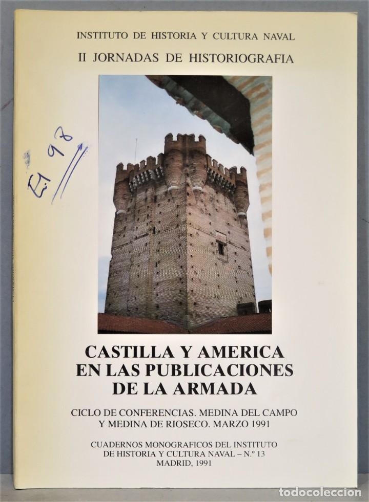 Gebrauchte B&uuml;cher: CASTILLA Y AMERICA EN LAS PUBLICACIONES DE LA ARMADA