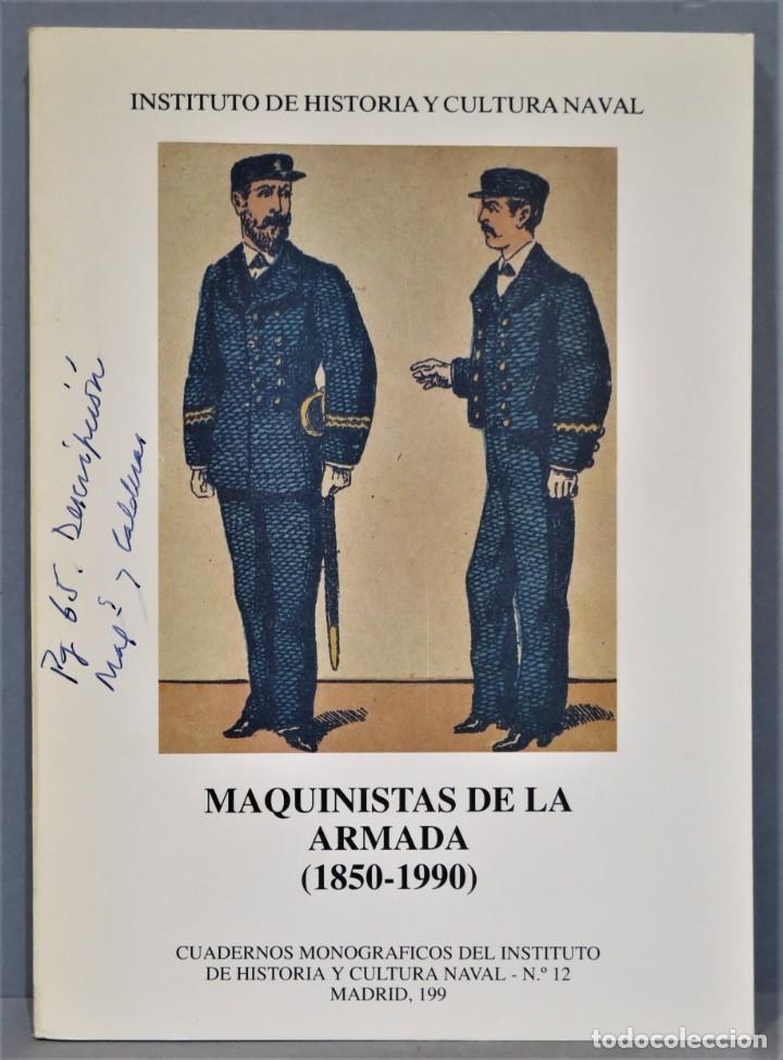 Libros de segunda mano: MAQUINISTAS DE LA ARMADA. (1850-1990) - Foto 1