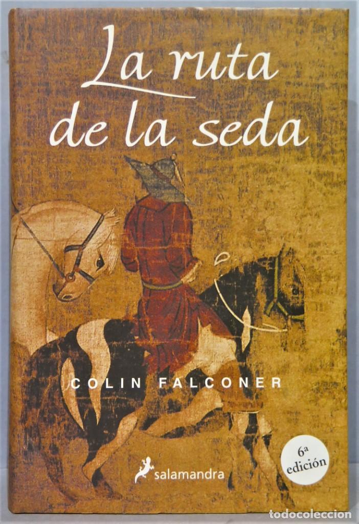 Libros de segunda mano: 2004.- LA RUTA DE LA SEDA. FALCONER - Foto 1