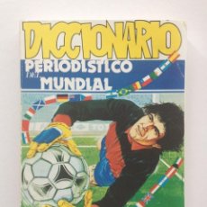 Libros de segunda mano: DICCIONARIO PERIODISTICO DEL MUNDIAL 1982 ESPAÑA