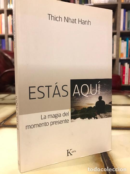 Libros de segunda mano: Est&aacute;s aqu&iacute;. La magia del momento presente. Thich Nhat Hanh - Foto 1