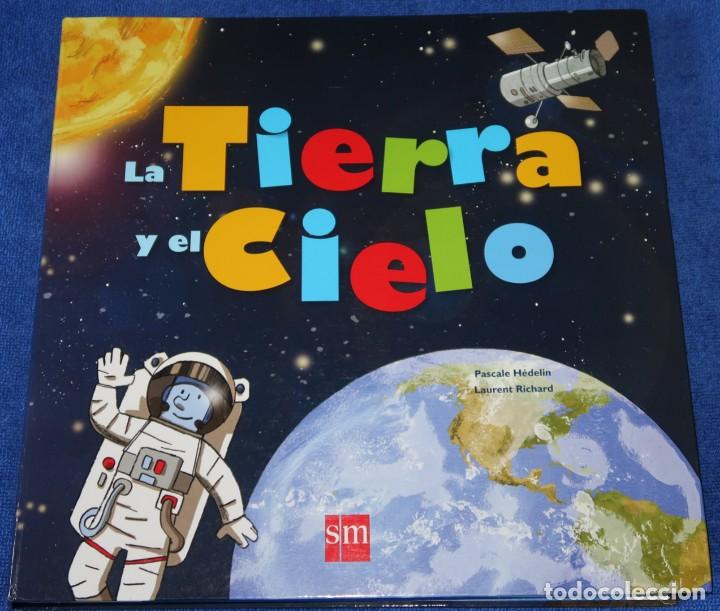 Libros de segunda mano: La Tierra y el cielo - Pascale H&eacute;delin - Laurent Richard - Ediciones SM (2015) - Foto 1