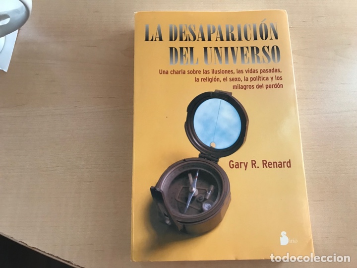 Libros de segunda mano: La desaparici&oacute;n del universo. Gary R. Renard. Sirio - Foto 1
