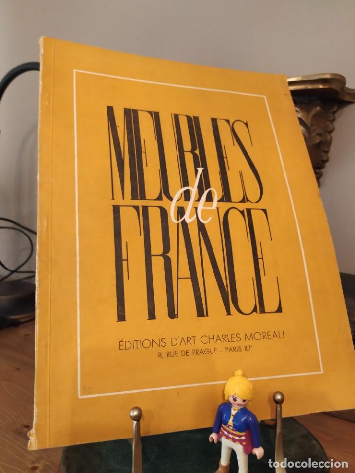 Libros de segunda mano: MUEBLES DE FRANCE EDITIONS D'ART CHARLES MOREAU