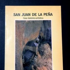 Libri di seconda mano: SAN JUÁN DE LA PEÑA / GUIA HISTORICO - ARTÍSTICA / ISABEL LAPEÑA PAUL / DGA 1990