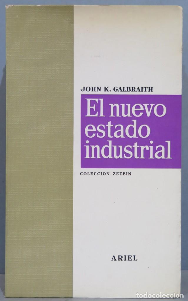 Libros de segunda mano: EL NUEVO ESTADO INDUSTRIAL. JOHN K. GALBRAITH - Foto 1