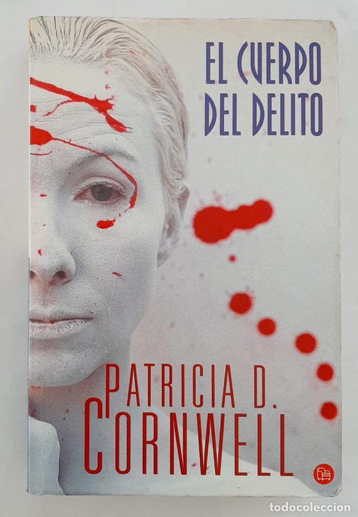 Libros de segunda mano: libro EL CUERPO DEL DELITO. PATRICIA CORNWELL. - Foto 1