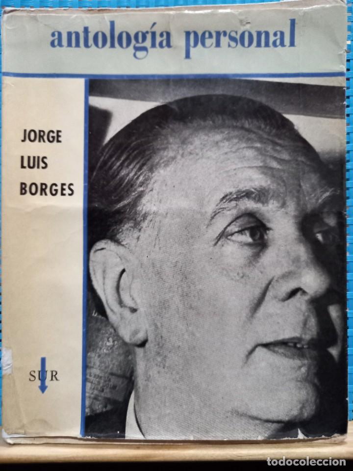 Libros de segunda mano: Jorge Luis Borges - Antolog&iacute;a personal - Editorial Sur - - Foto 1