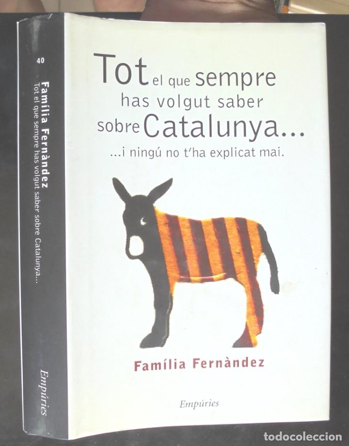 Libri di seconda mano: Tot el que sempre has volgut saber sobre Catalunya i ning&uacute; no t&rsquo;ha explicat mai Fam&iacute;lia Fern&agrave;ndez
