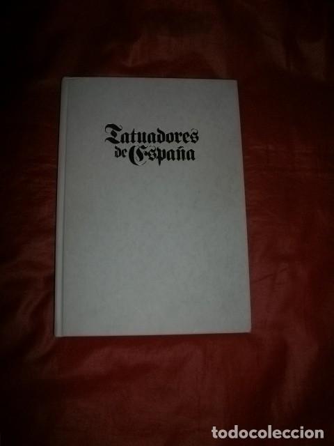 Libros de segunda mano: TATUADORES DE ESPA&Ntilde;A - JORGE GERVITZ (COORDINADOR) TATUAJE, TATTOO