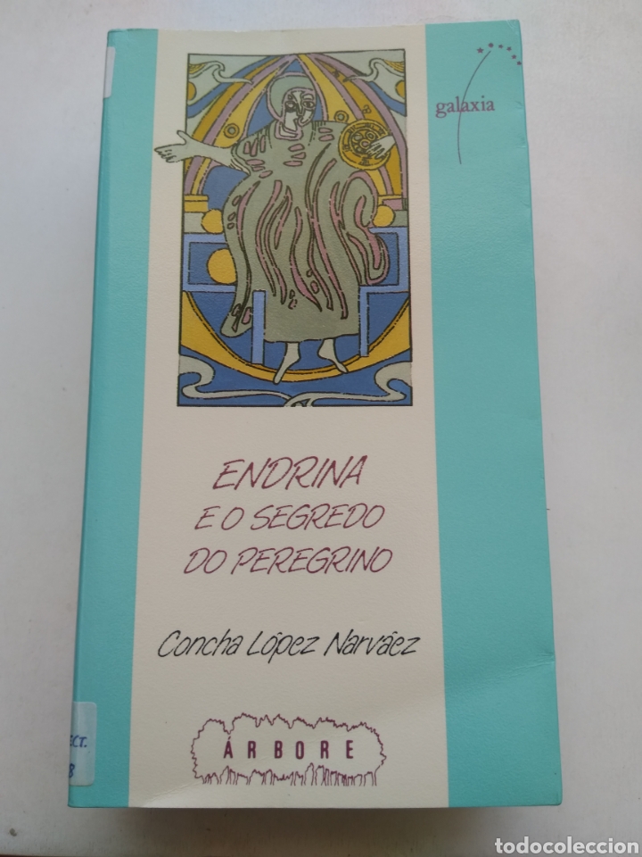 Libros de segunda mano: ENDRINA E O SEGREDO DO PEREGRINO/CONCHA L&Oacute;PEZ NARV&Aacute;EZ - Foto 1