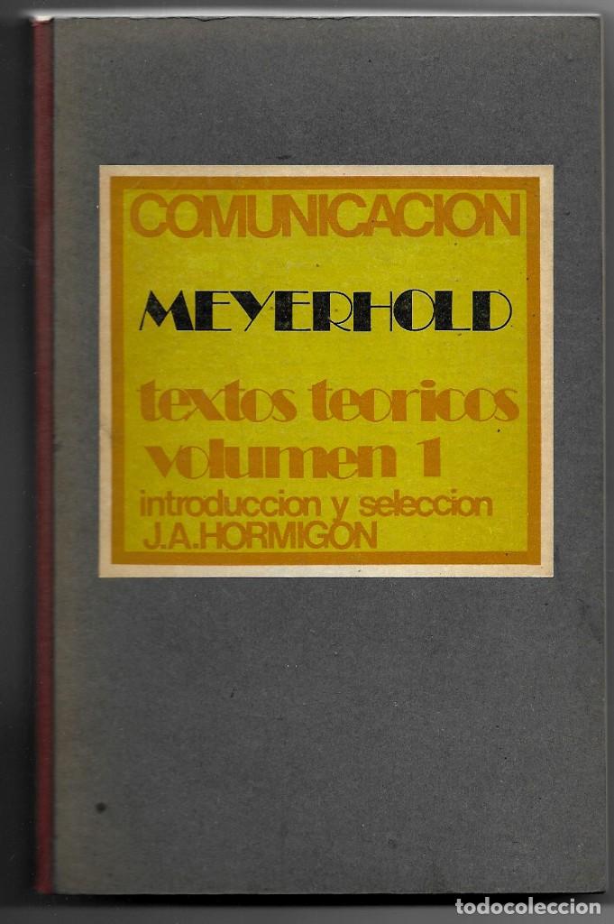 Libros de segunda mano: J. A. Hormig&oacute;n (ed.) . Meyerhold. Textos te&oacute;ricos volumen 1 - Foto 1