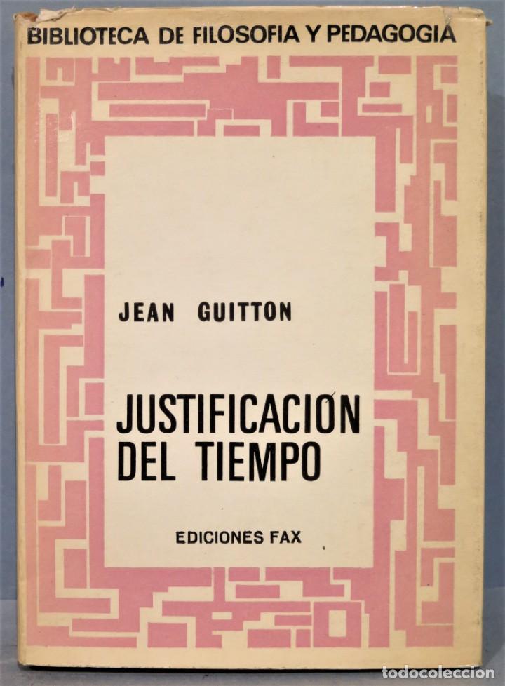 Libros de segunda mano: JUSTIFICACION DEL TIEMPO. GUITTON - Foto 1