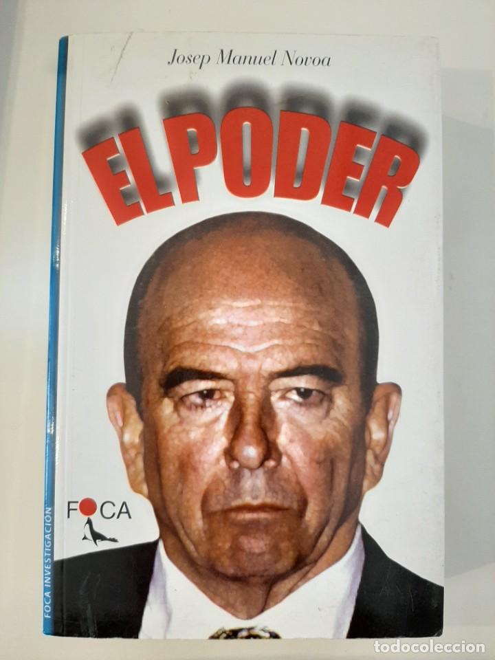 Libros de segunda mano: EL PODER. JOSEP NOVOA. FOCA. 2001 - Foto 1