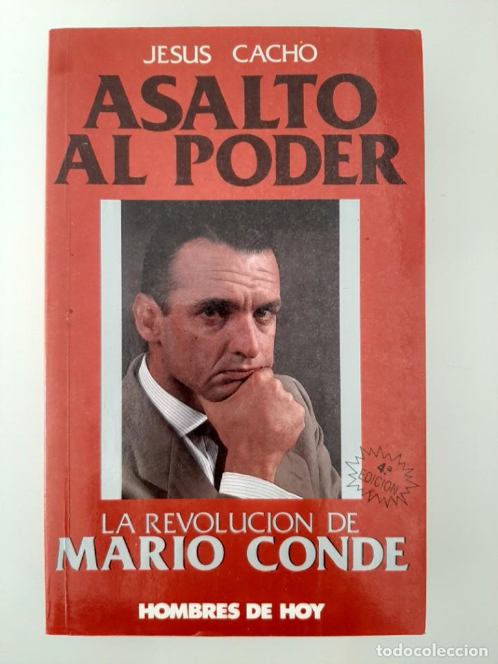 Libros de segunda mano: ASALTO AL PODER. LA REVOLUCI&Oacute;N DE MARIO CONDE. JES&Uacute;S CACHO. 1988 - Foto 1