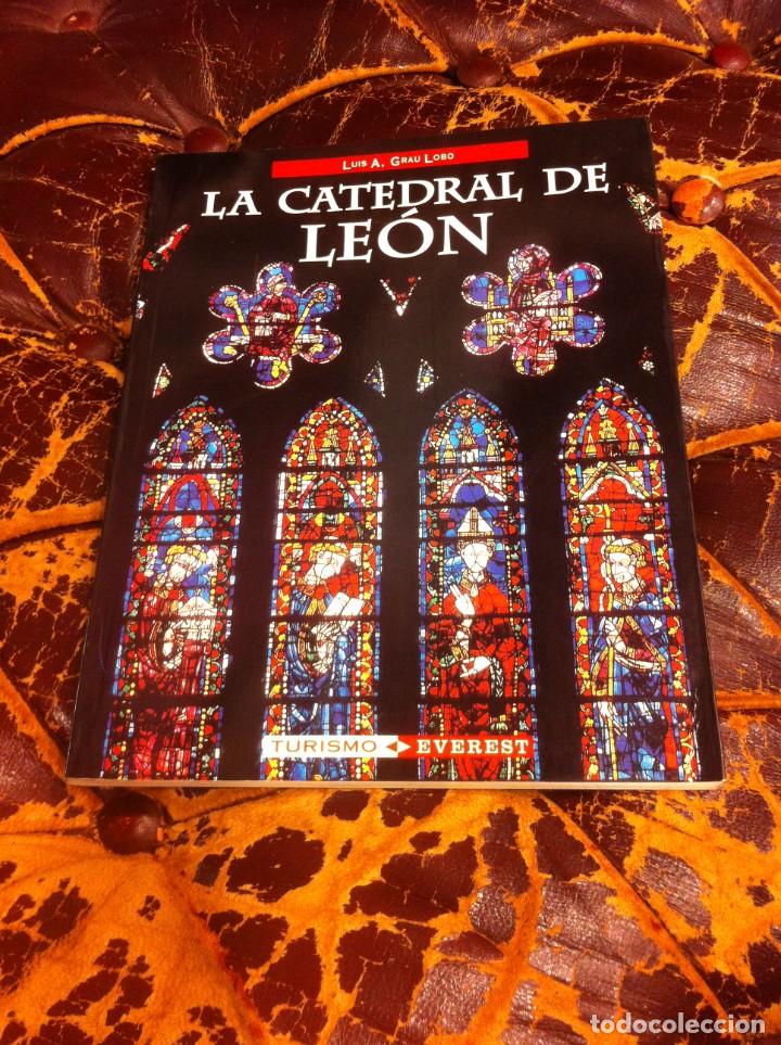Libros de segunda mano: LUIS A. GRAU LOBO. LA CATEDRAL DE LE&Oacute;N. ED. EVEREST, 1998 - Foto 1
