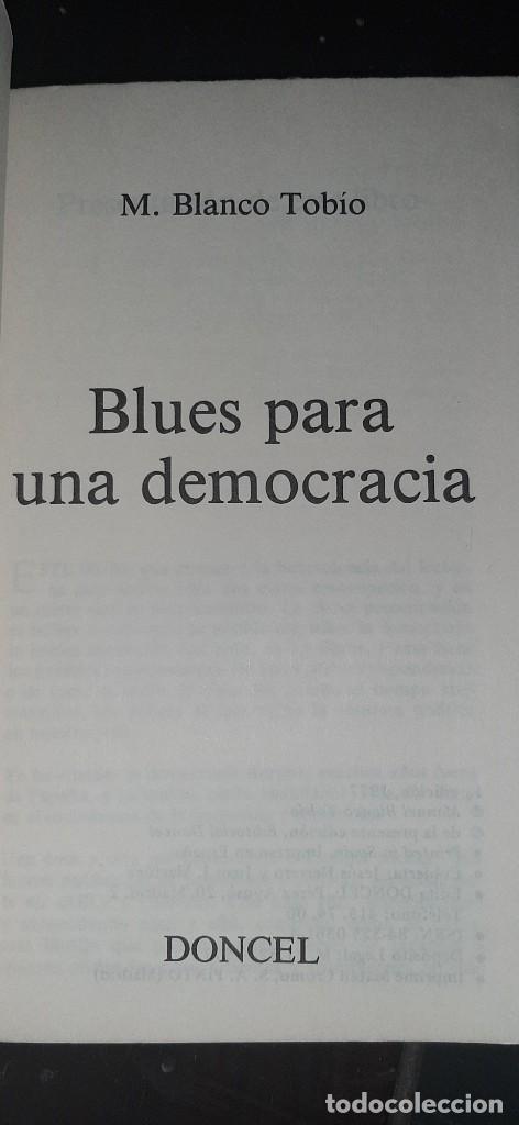 Libros de segunda mano: BLUES PARA UNA DEMOCRACIA. DONCEL. MANUEL BLANCO TOBIO - Foto 2