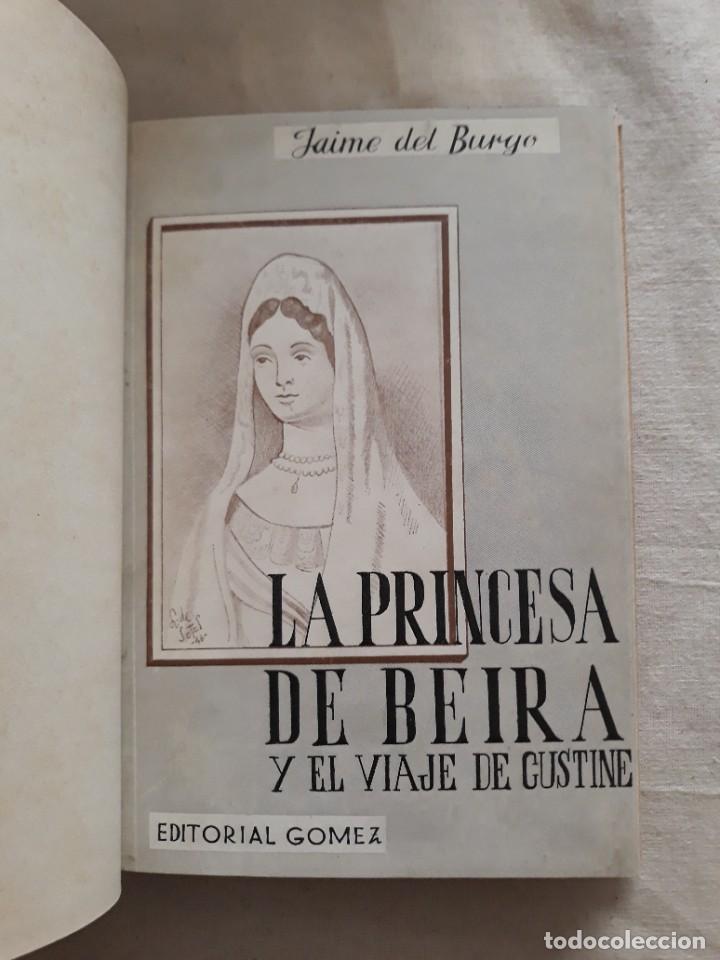 Libros de segunda mano: DEL BUEGO, JAIME. LA PRINCESA DE BEIRA Y EL VIAJE DE CUSTINE - Foto 1