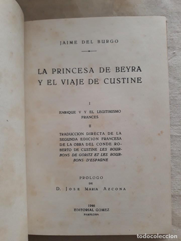 Libros de segunda mano: DEL BUEGO, JAIME. LA PRINCESA DE BEIRA Y EL VIAJE DE CUSTINE - Foto 5