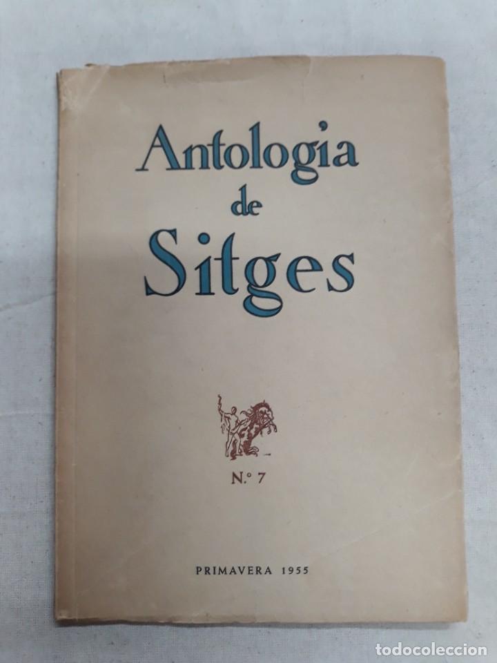 Libros de segunda mano: ANTOLOG&Iacute;A DE SITGES. PRIMAVERA 1955. N&Uacute;MERO 7 - Foto 1