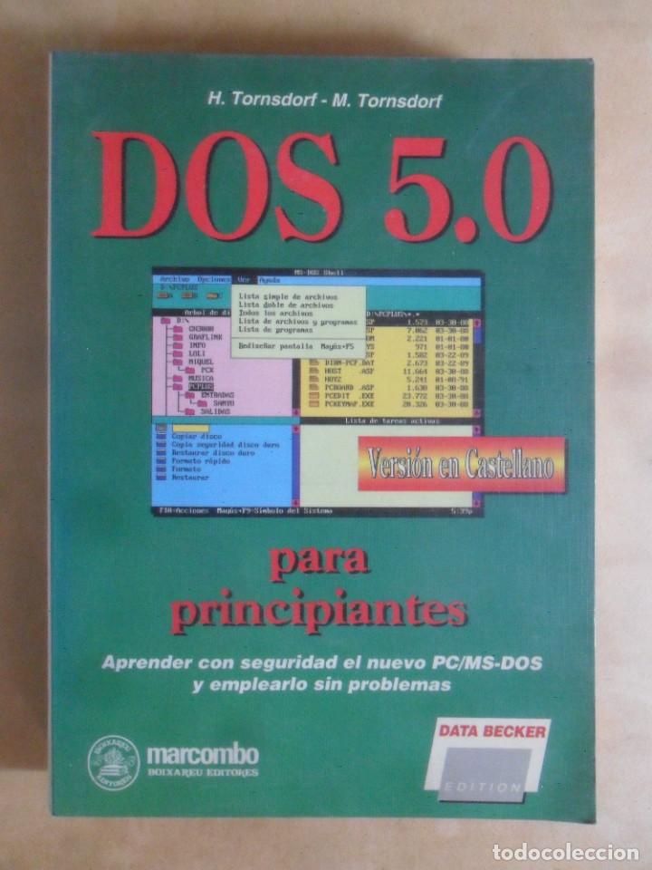 Libri di seconda mano: DOS 5.0 PARA PRINCIPIANTES - H. TORNSDORF - data becker - 1992