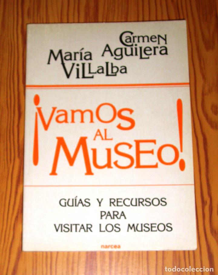 Libri di seconda mano: &iexcl;VAMOS AL MUSEO! : Gu&iacute;as y recursos para visitar los museos / Carmen Aguilera, Mar&iacute;a Villalba