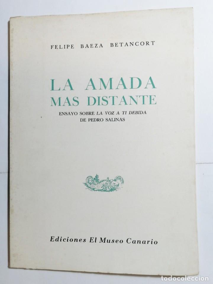 Libros de segunda mano: FELIPE BAEZA BETANCORT. LA AMADA MAS DISTANTE. 1967. CANARIAS. - Foto 1