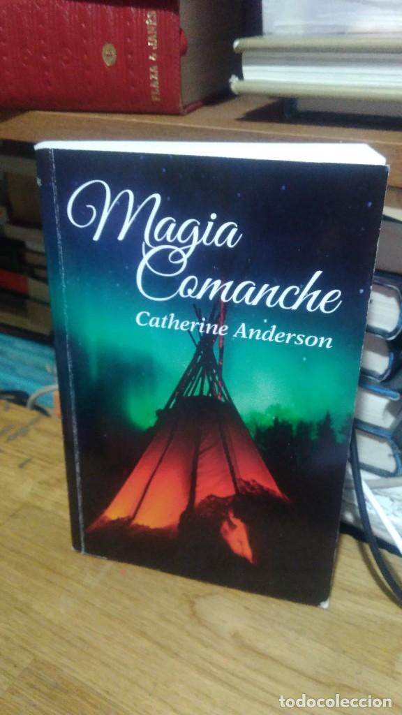 Libros de segunda mano: MAGIA COMANCHE, CATHERINE ANDERSON, ED. ROCA S.L. - Foto 1