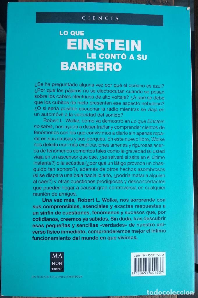 Libros de segunda mano: Lo que Einstein le cont&oacute; a su barbero. Robert L. Wolke - Foto 2