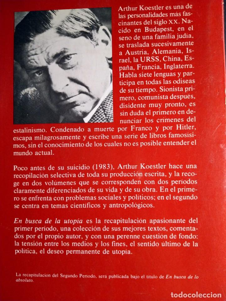 Libros de segunda mano: EN BUSCA DE LA UTOP&Iacute;A - ARTHUR KOESTLER - Foto 2