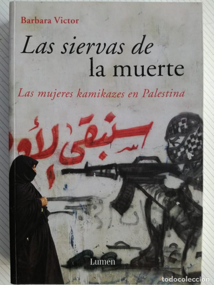 Libros de segunda mano: LAS SIERVAS DE LA MUERTE. BARBARA V&Iacute;CTOR - Foto 1